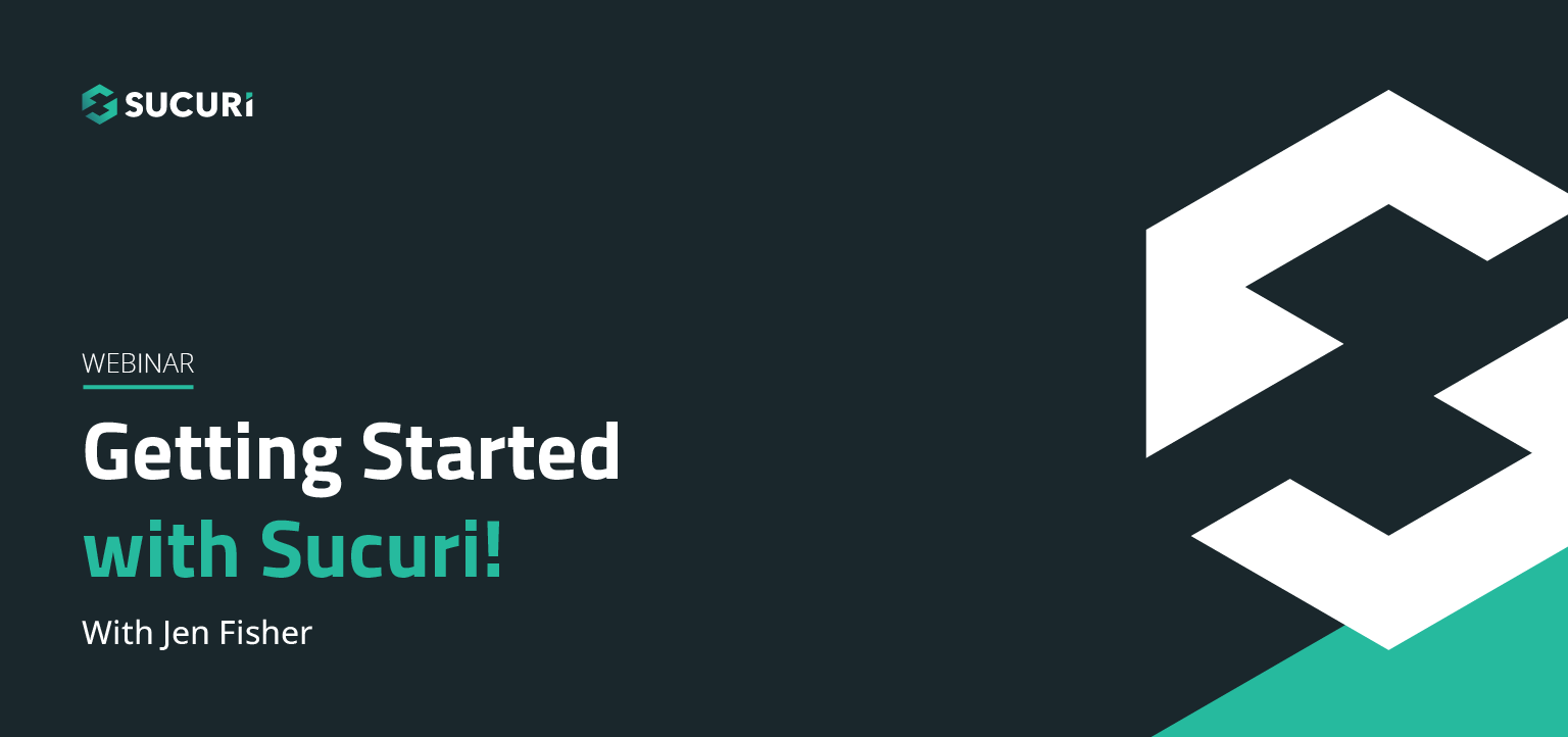 Picture of presenter of Getting Started with Sucuri!